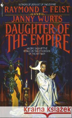 Daughter of the Empire Raymond E. Feist Janny Wurts 9780553272116 Spectra Books - książka