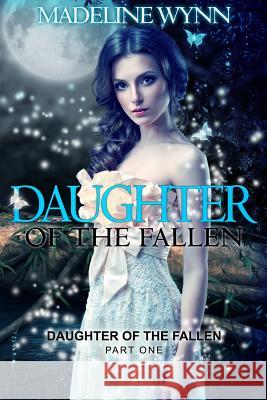 Daughter of the Fallen Madeline Wynn 9781502827869 Createspace - książka