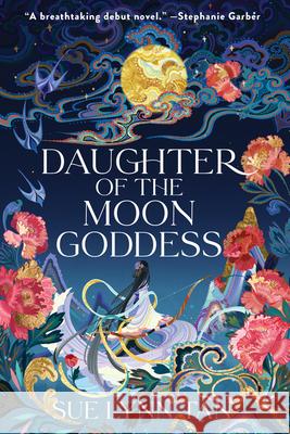 Daughter of the Moon Goddess: A Fantasy Romance Novel Sue Lynn Tan 9780063031302 HarperCollins - książka