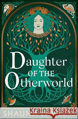 Daughter of the Otherworld Shauna Lawless 9781035911264 Bloomsbury Publishing (UK) - książka