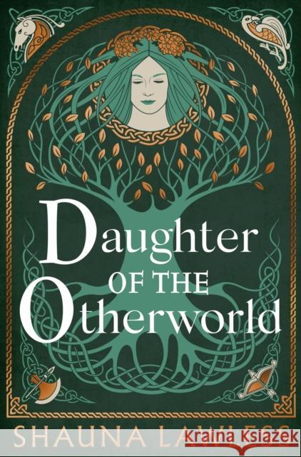 Daughter of the Otherworld Shauna Lawless 9781035911301 Bloomsbury Publishing PLC - książka
