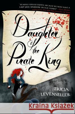 Daughter of the Pirate King Tricia Levenseller 9781250144225 Square Fish - książka