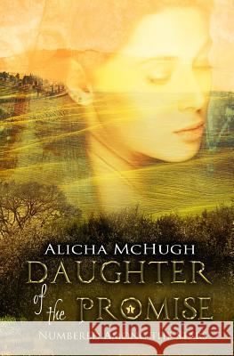 Daughter of the Promise Alicha McHugh 9781494352912 Createspace - książka