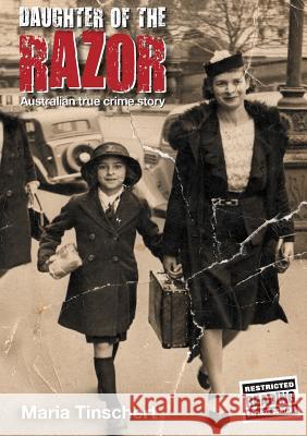 Daughter of the Razor: An Australian True Crime Story Maria Tinschert 9780995397705 Publicious Pty Ltd - książka