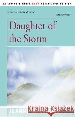 Daughter of the Storm Jeanne Williams 9780595004485 Backinprint.com - książka