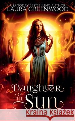 Daughter of the Sun Laura Greenwood 9781393550129 Drowlgon Press - książka