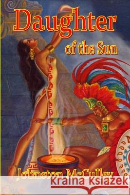 Daughter of the Sun Johnston McCulley 9781647202026 Fiction House Press - książka