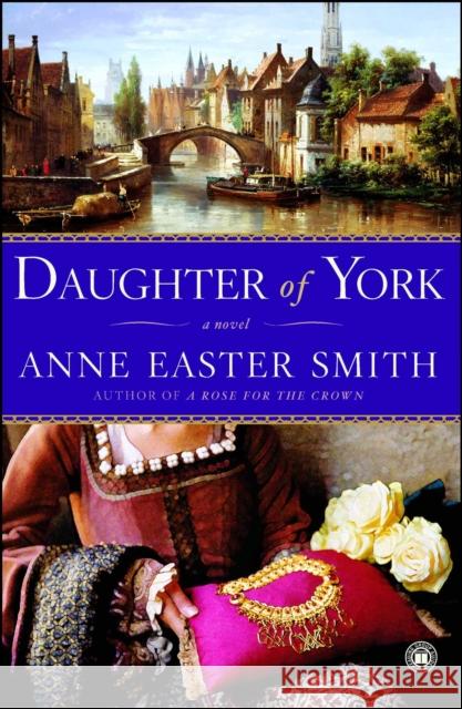 Daughter of York Anne Easter Smith Anne Easte 9780743277310 Touchstone Books - książka