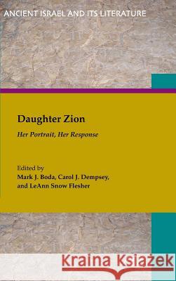 Daughter Zion: Her Portrait, Her Response Boda, Mark J. 9781589837959 Society of Biblical Literature - książka