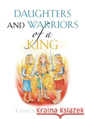 Daughters and Warriors of a King Tracy K. Sams 9781958878705 Booklocker.com - książka