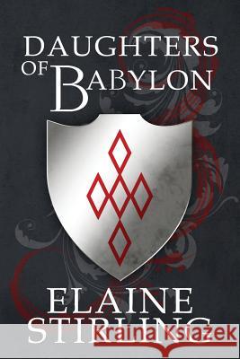 Daughters of Babylon Elaine Stirling 9781909636088 Greyhart Press - książka