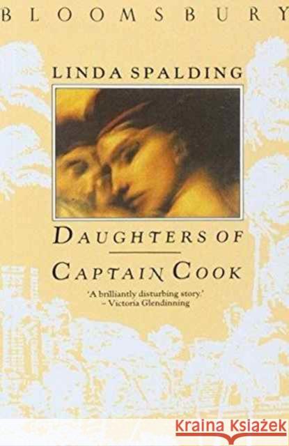 Daughters of Captain Cook Linda Spalding 9780747504771 Bloomsbury Publishing PLC - książka