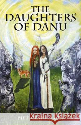 Daughters of Danu, The Piet Ceanadach 9781846946141 John Hunt Publishing - książka