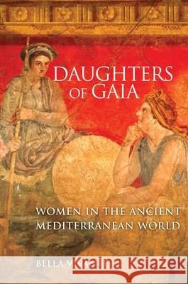 Daughters of Gaia: Women in the Ancient Mediterranean World Bella Vivante 9780806139920 University of Oklahoma Press - książka