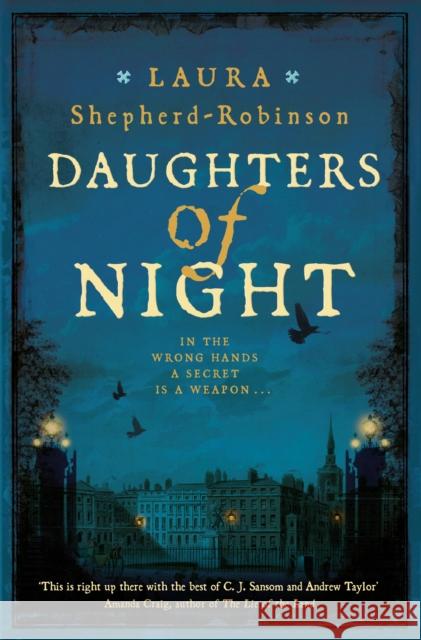 Daughters of Night Laura Shepherd-Robinson 9781509880829 Pan Macmillan - książka