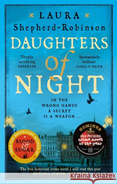 Daughters of Night: A Compulsive Historical Mystery from the Bestselling Author of The Square of Sevens Laura Shepherd-Robinson 9781509880843 Pan Macmillan - książka