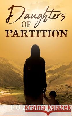 Daughters of Partition Fozia Raja 9781916338401 Creative Ethnics Publishing - książka