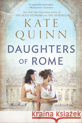 Daughters of Rome Kate Quinn 9780425238974 Berkley Publishing Group - książka