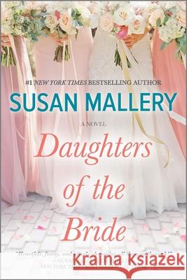 Daughters of the Bride Susan Mallery 9781335008565 Harlequin Books - książka