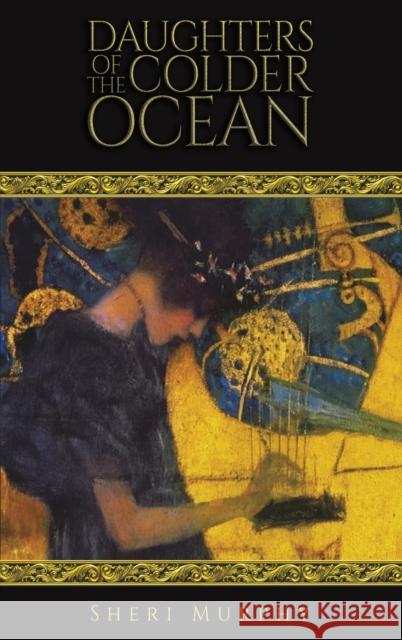 Daughters of the Colder Ocean Sheri Murphy 9781649794680 Austin Macauley Publishers LLC - książka