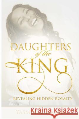 Daughters of the King Yasmin Hanna 9781365894138 Lulu.com - książka