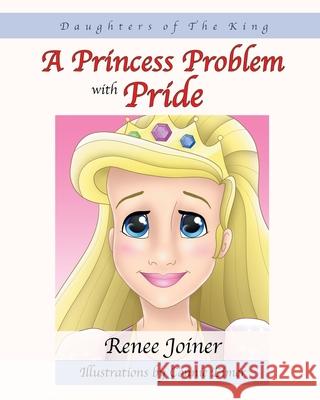Daughters of The King: A Princess Problem with Pride Renee Joiner Connie Eimer 9781951620035 Grackle - książka