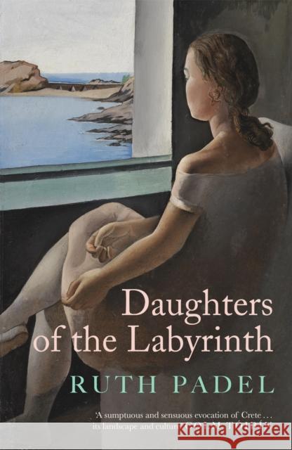 Daughters of The Labyrinth Ruth Padel 9781472156389 Little, Brown Book Group - książka