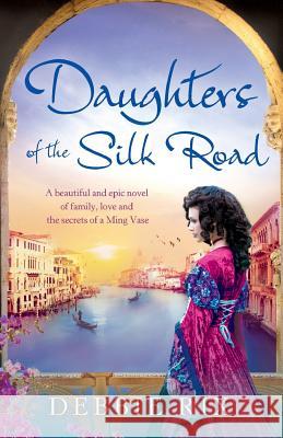 Daughters of the Silk Road Debbie Rix 9781786810106 Bookouture - książka