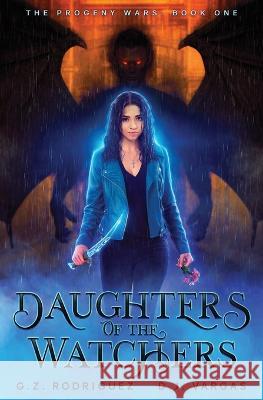 Daughters of the Watchers G. Z. Rodriguez D. J. Vargas 9781685005276 Lmbpn Publishing - książka