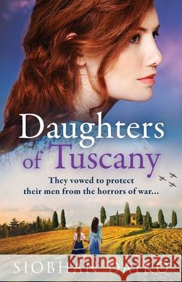 Daughters of Tuscany Siobhan Daiko 9781837518821 Boldwood Books Ltd - książka