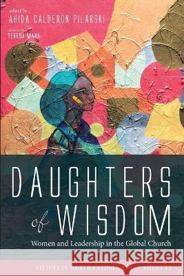 Daughters of Wisdom Ahida Calder?n Pilarski Teresa Maya 9781725290334 Cascade Books - książka