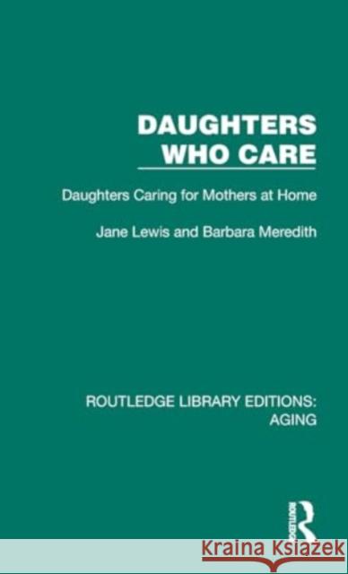 Daughters Who Care Barbara Meredith 9781032684406 Taylor & Francis Ltd - książka