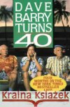Dave Barry Turns Forty Dave Barry 9780449905876 Ballantine Books