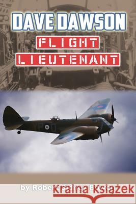 Dave Dawson, Flight Lieutenant Robert Sidney Bowen 9781523604388 Createspace Independent Publishing Platform - książka