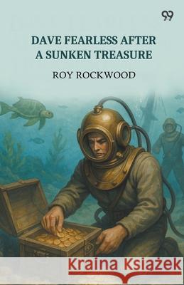 Dave Fearless After A Sunken Treasure Roy Rockwood 9789371466226 Double 9 Books - książka