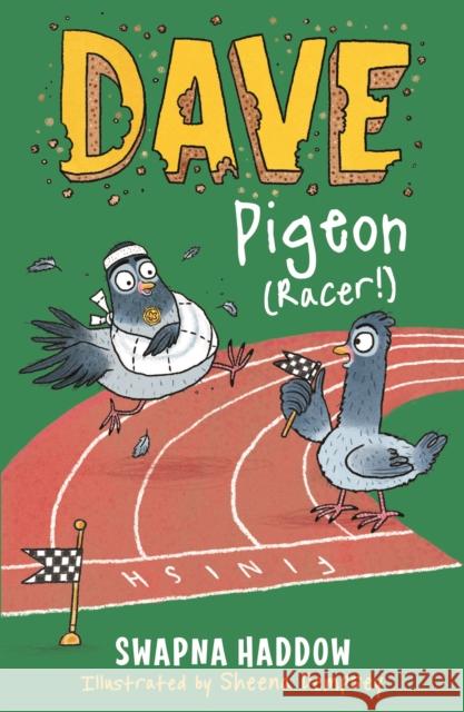 Dave Pigeon (Racer!): WORLD BOOK DAY 2023 AUTHOR Swapna Haddow 9780571336906 Faber & Faber - książka