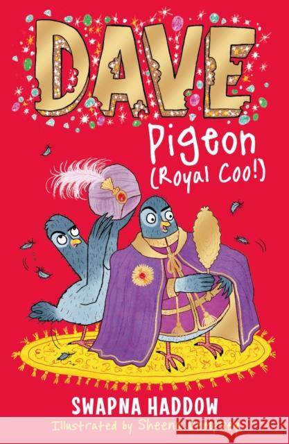 Dave Pigeon (Royal Coo!): WORLD BOOK DAY 2023 AUTHOR Swapna Haddow 9780571336982 Faber & Faber - książka