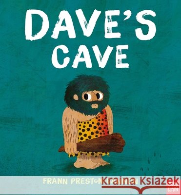 Dave's Cave Frann Preston-Gannon 9780857636249 Nosy Crow Ltd - książka