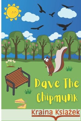Dave the Chipmunk Smiley P.B. Smiley 9798413042380 Independently published - książka
