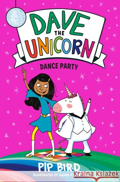 Dave the Unicorn: Dance Party Pip Bird David O'Connell 9781250768759 Imprint - książka