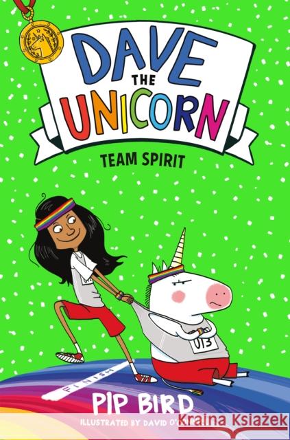 Dave the Unicorn: Team Spirit Pip Bird David O'Connell 9781250768773 Imprint - książka