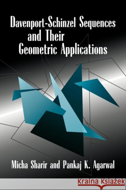 Davenport-Schinzel Sequences and Their Geometric Applications Sharir, Micha 9780521135115 Cambridge University Press - książka