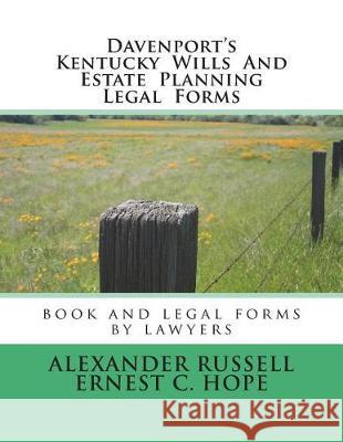 Davenport's Kentucky Wills And Estate Planning Legal Forms Hope, Ernest 9781723250316 Createspace Independent Publishing Platform - książka
