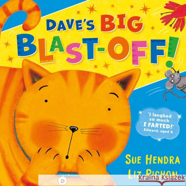 Dave’s Big Blast-Off! Sue Hendra 9781444982657 Hachette Children's Group - książka