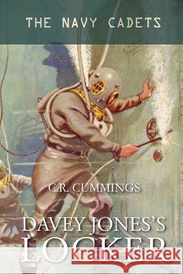 Davey Jones's Locker: The Navy Cadets Christopher Cummings 9780994332967 Doctorzed Publishing - książka