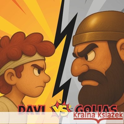 Davi vs Golias: Uma história de coragem e fé Yana, Carol 9798288943065 Independently Published - książka