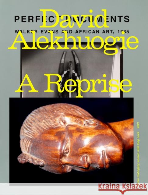 David Alekhuogie: A Reprise  9781597115742 Aperture - książka