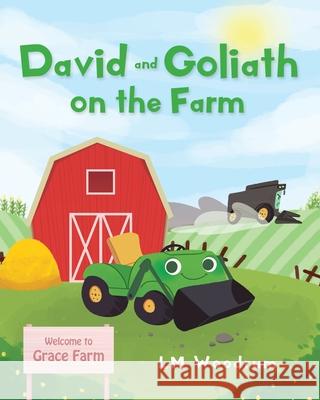 David and Goliath on the Farm LM Woodrum 9781098049928 Christian Faith Publishing, Inc - książka