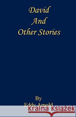 David and Other Stories Eddy Arnold 9781608620463 E-Booktime, LLC - książka