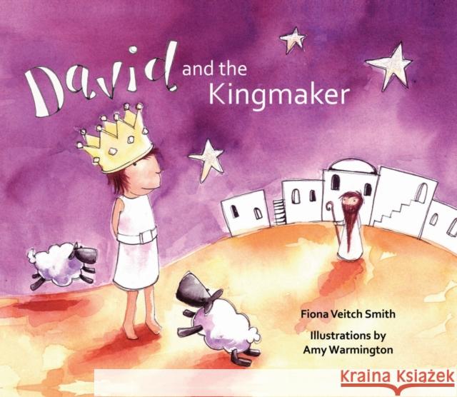 David and the Kingmaker Smith, Fiona Veitch 9780281074563 SPCK - książka